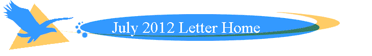 July 2012 Letter Home